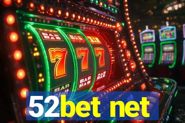 52bet net